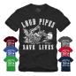 Preview: Loud Pipes Save Lives - Shirt S-XXXXL