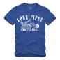 Preview: Loud Pipes Save Lives - Shirt S-XXXXL