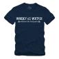 Preview: Whisky is Water Without The Bad Parts Spruch - I - Shirt S-XXXXL