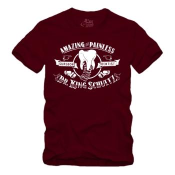 Dr. King Schultz - Amazing and Painless Dentist & Surgeon Shirt S-XXXXL