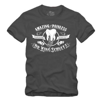 Dr. King Schultz - Amazing and Painless Dentist & Surgeon Shirt S-XXXXL