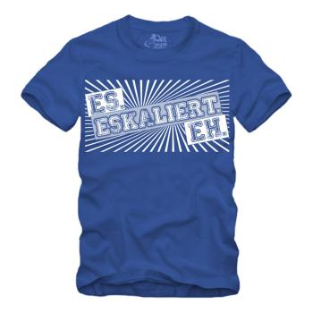 Preview: Es Eskaliert Eh - Shirt S-XXXXL