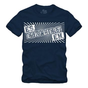 Es Eskaliert Eh - Shirt S-XXXXL