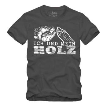 Ich und mein Holz - Shirt S-XXXXL