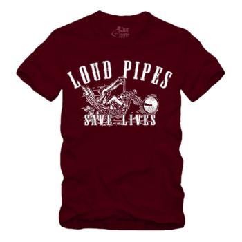 Loud Pipes Save Lives - Shirt S-XXXXL