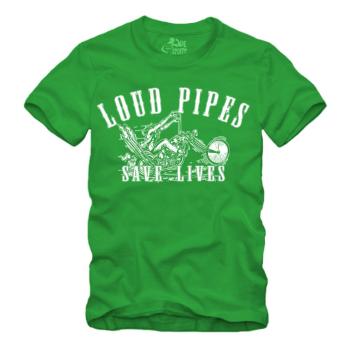 Loud Pipes Save Lives - Shirt S-XXXXL