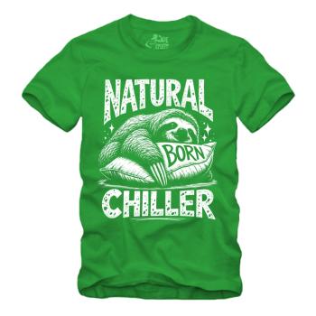 Natural Born Chiller - Faultier - III Shirt S-XXXXL
