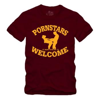 Pornstars Welcome - Provokantes Party - Shirt S-XXXXL