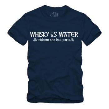 Whisky is Water Without The Bad Parts Spruch - I - Shirt S-XXXXL