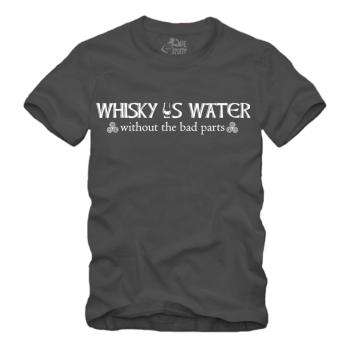 Whisky is Water Without The Bad Parts Spruch - I - Shirt S-XXXXL