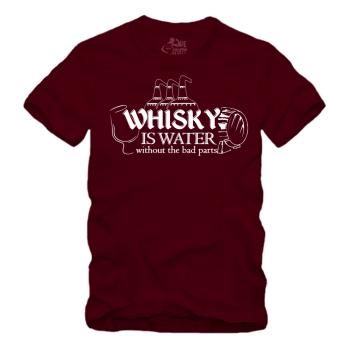 Whisky is Water Without The Bad Parts Spruch - III - Shirt S-XXXXL