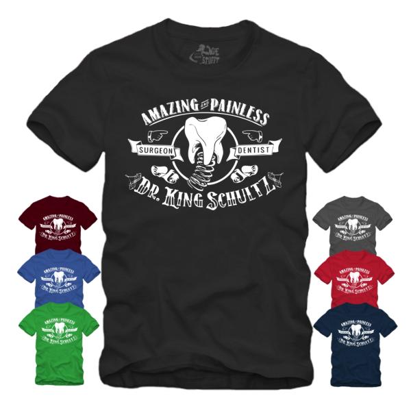 Dr. King Schultz - Amazing and Painless Dentist & Surgeon Shirt S-XXXXL