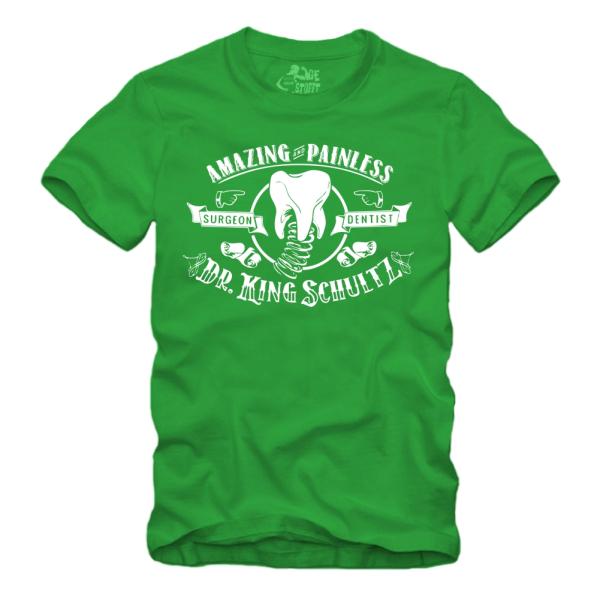 Dr. King Schultz - Amazing and Painless Dentist & Surgeon Shirt S-XXXXL