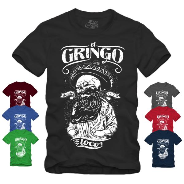 El Gringo Loco - Shirt S-XXXXL