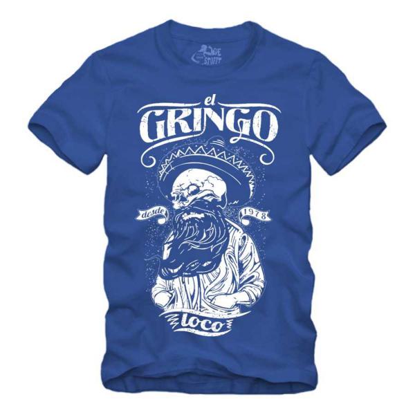 El Gringo Loco - Shirt S-XXXXL