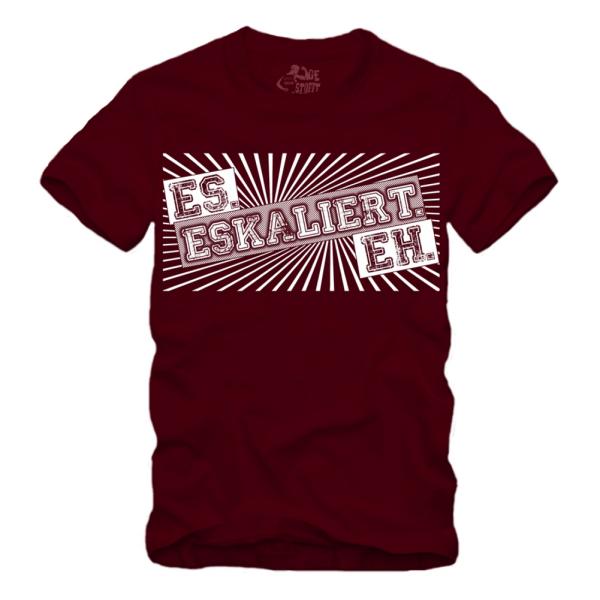 Es Eskaliert Eh - Shirt S-XXXXL