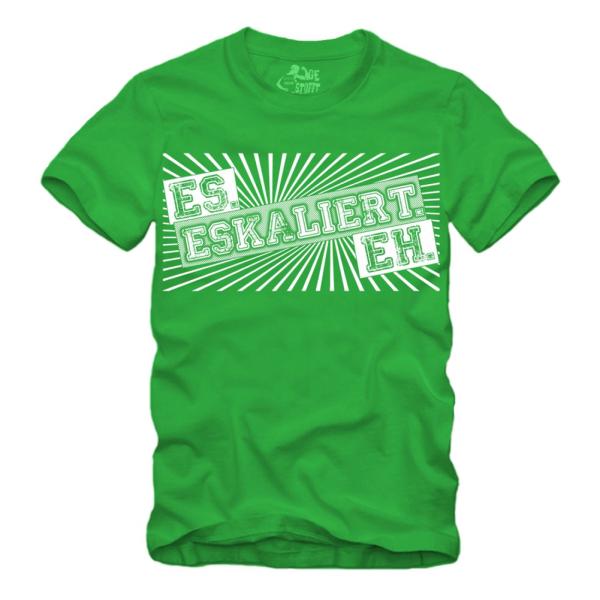 Es Eskaliert Eh - Shirt S-XXXXL