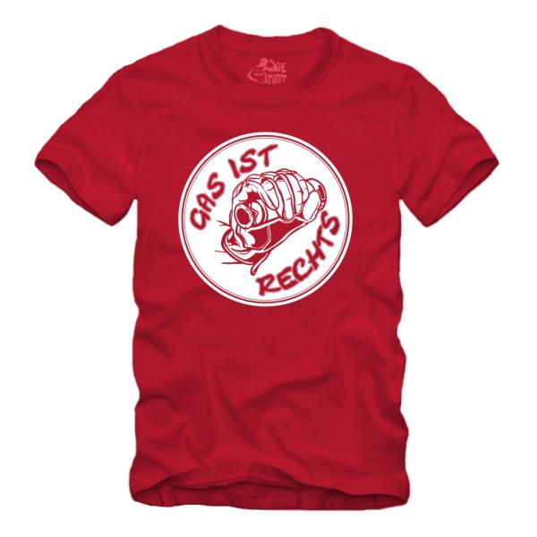 Gas ist Rechts - Shirt S-XXXXL