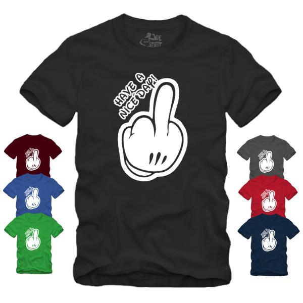 Have A Nice Day - Mittelfinger - Shirt S-XXXXL