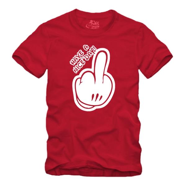Have A Nice Day - Mittelfinger - Shirt S-XXXXL