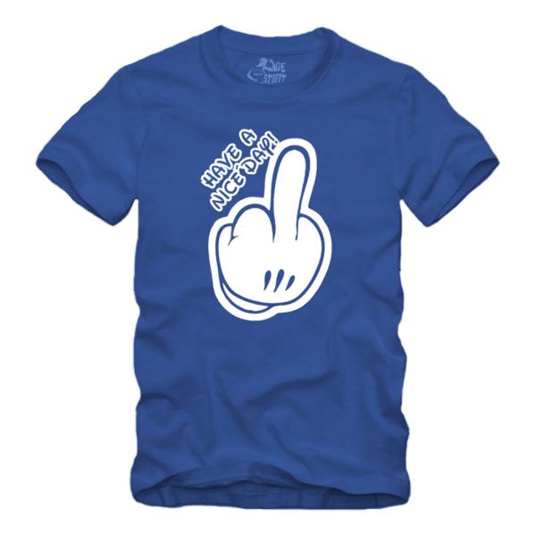 Have A Nice Day - Mittelfinger - Shirt S-XXXXL