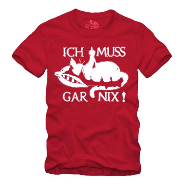 Faule Katze - Ich muss gar nix - Shirt S-XXXXL