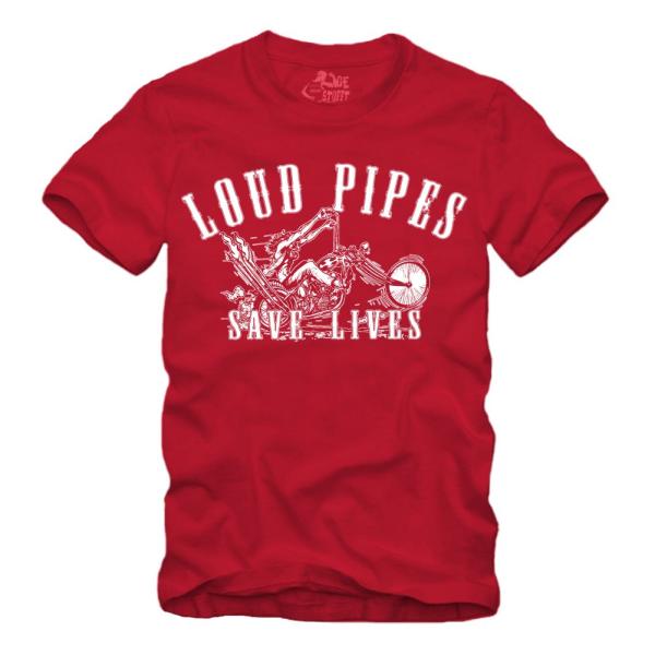 Loud Pipes Save Lives - Shirt S-XXXXL