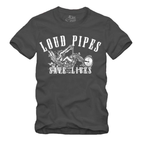 Loud Pipes Save Lives - Shirt S-XXXXL