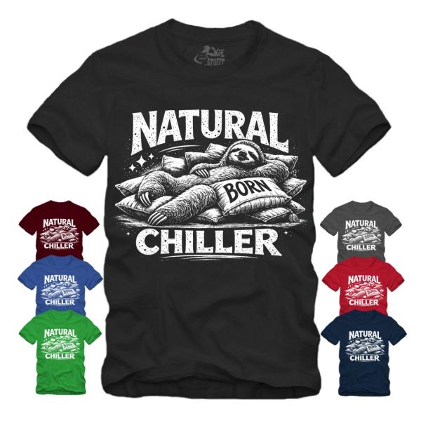Natural Born Chiller - Faultier - II Shirt S-XXXXL