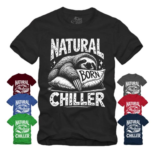 Natural Born Chiller - Faultier - III Shirt S-XXXXL
