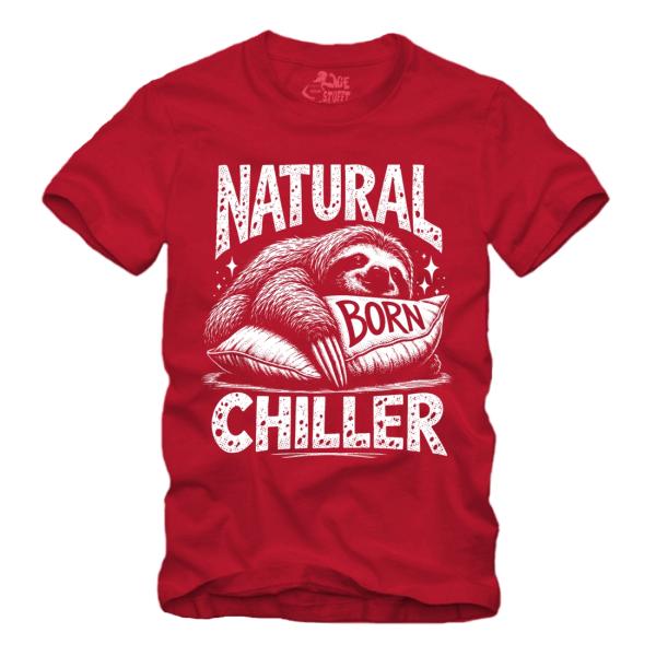 Natural Born Chiller - Faultier - III Shirt S-XXXXL