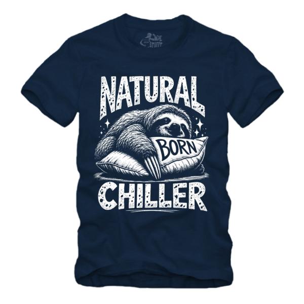 Natural Born Chiller - Faultier - III Shirt S-XXXXL