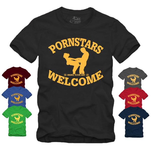Pornstars Welcome - Provokantes Party - Shirt S-XXXXL