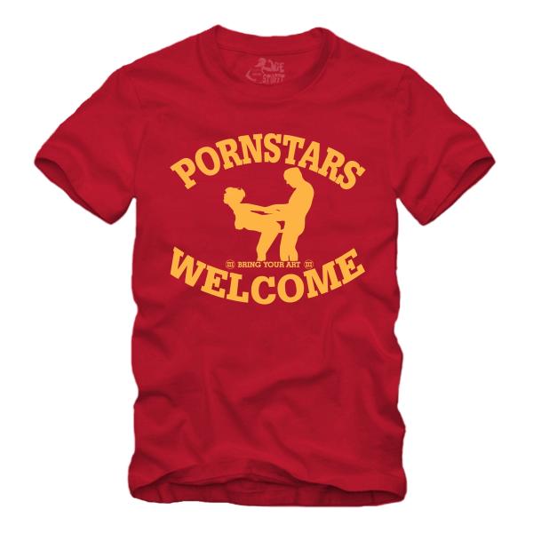 Pornstars Welcome - Provokantes Party - Shirt S-XXXXL