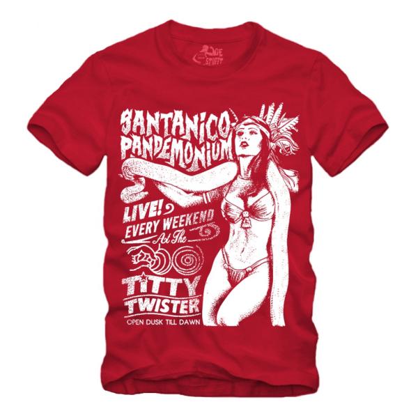 Santanico Pandemonium - Titty Twister - Shirt S-XXXXL