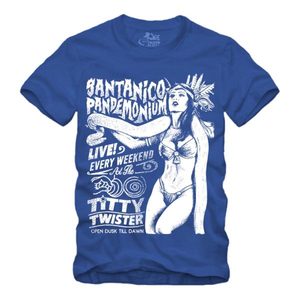 Santanico Pandemonium - Titty Twister - Shirt S-XXXXL